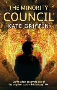 Kate Griffin - The Minority Council - A Matthew Swift novel.