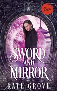  Kate Grove - Sword and Mirror - Youkai Treasures, #1.