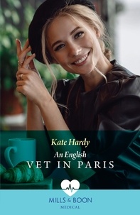Kate Hardy - An English Vet In Paris.