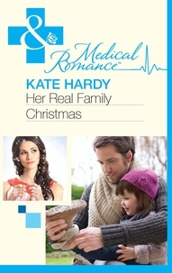 Kate Hardy - Her Real Family Christmas.