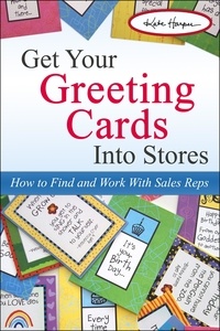  Kate Harper - Get Your Greeting Cards Into Stores: How to Find and Work with Sales Reps.