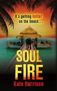 Kate Harrison - Soul Fire - Book 2.