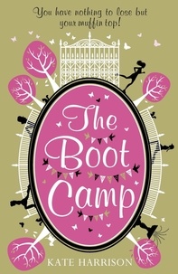 Kate Harrison - The Boot Camp.