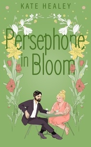  Kate Healey - Persephone in Bloom - Olympus Inc., #1.