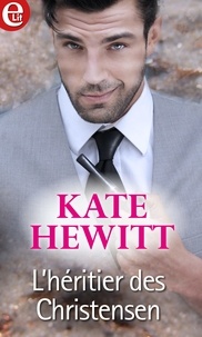 Kate Hewitt - L'héritier des Christensen.
