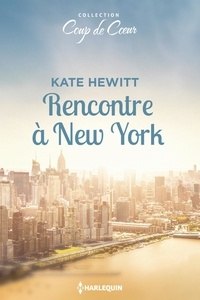 Kate Hewitt - Rencontre à New-York.