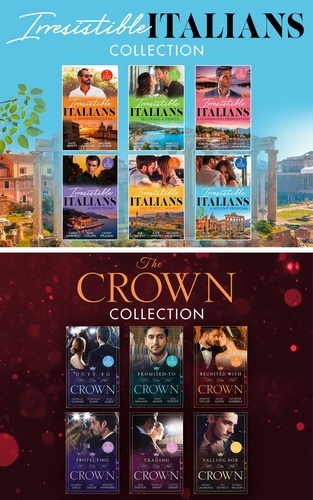 Kate Hewitt et Lucy Gordon - The Irresistible Italians And The Crown Collection – 36 Books in 1.