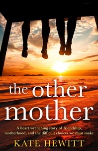 Kate Hewitt - The Other Mother.
