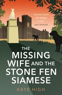 Kate High - The Missing Wife and the Stone Fen Siamese - a heartwarming cosy crime book, perfect for animal lovers.