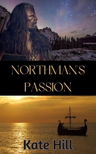  Kate Hill - Northman's Passion - Northmen's Brides, #1.