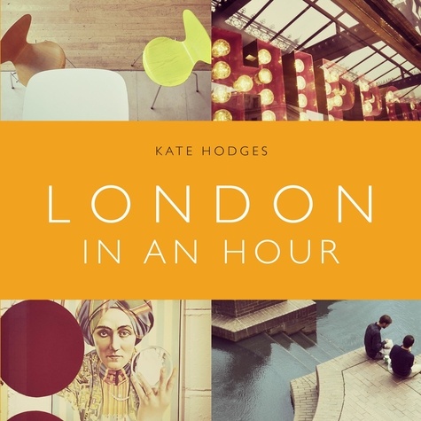 Kate Hodges - London in an Hour.