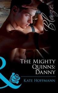 Kate Hoffmann - The Mighty Quinns: Danny.