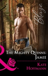 Kate Hoffmann - The Mighty Quinns: Jamie.