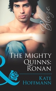 Kate Hoffmann - The Mighty Quinns: Ronan.