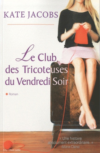 Le club des Tricoteuses du Vendredi Soir - Occasion