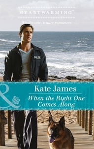 Kate James - When The Right One Comes Along.
