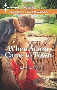 Kate Kelly - When Adam Came to Town.