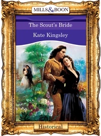 Kate Kingsley - The Scout's Bride.