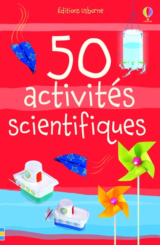 Kate Knighton et Georgina Andrews - 50 activités scientifiques.