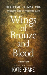 Wings of Bronze and Blood