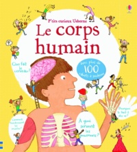 Kate Leake et Louie Stowell - Le corps humain.