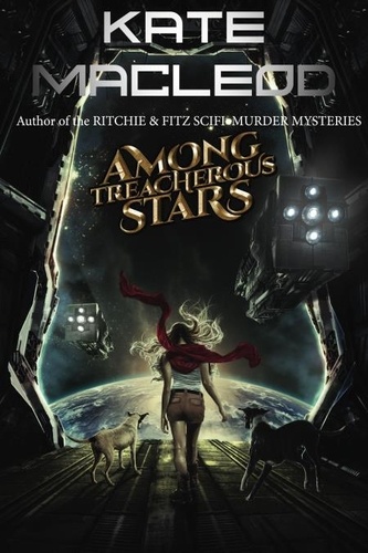  Kate MacLeod - Among Treacherous Stars - The Travels of Scout Shannon, #3.
