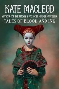  Kate MacLeod - Tales of Blood and Ink.
