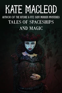 Tales of Spaceships and Magic
