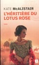 Kate McAlistair - L'Héritière du lotus rose.