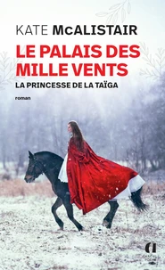 Le palais des mille vents - Tome 3 La princesse de la taïga