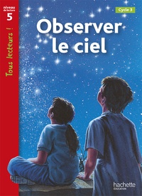 Kate McAllan - Observer le ciel - Niveau de lecture 5 cycle 3.