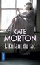 Kate Morton - L'enfant du lac.