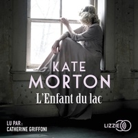 Kate Morton - L'enfant du lac.