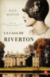 Kate Morton - La casa de Riverton.
