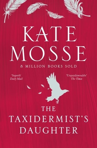 The Taxidermist's Daughter. A Richard and Judy bestseller