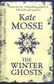 Kate Mosse - The Winter Ghosts.