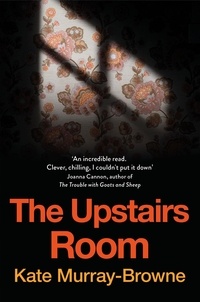 Kate Murray-Browne - The Upstairs Room.