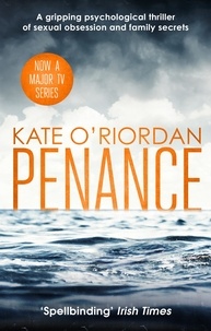 Kate O'Riordan - Penance - the basis for the new TV drama PENANCE on Channel 5.