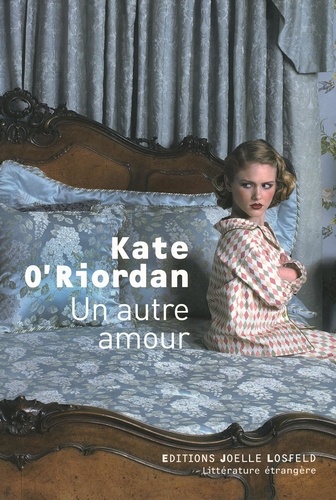 Kate O'Riordan - Un autre amour.