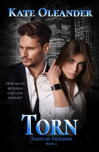 Torn: Taste of Freedom Trilogy Book 3