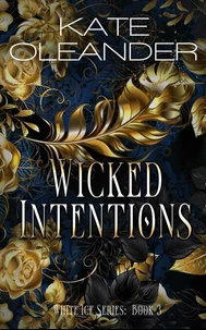 Wicked Intentions: Book 3 of the White Ice Series
