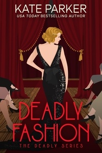  Kate Parker - Deadly Fashion - Deadly Series, #3.