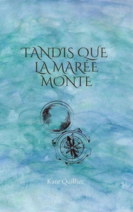 Tandis que la marée monte