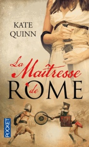 Kate Quinn - La Maîtresse de Rome.