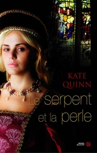 Kate Quinn - Le serpent et la perle.
