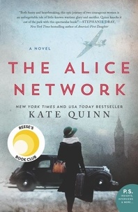 Kate Quinn - The Alice Network - A Reese's Book Club Pick.