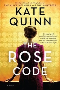 Kate Quinn - The Rose Code - A Novel.