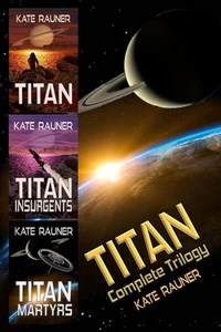 Titan - Complete Trilogy