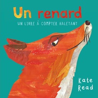 Kate Read - Un renard - Un livre à compter haletant.