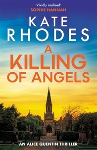 Kate Rhodes - A Killing of Angels - Alice Quentin 2.